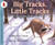 Big Tracks, Little Tracks:  Following Animal Prints (Let's-Read-and-Find-Out Science, Stage 1)
