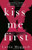 Kiss Me First