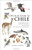 A Wildlife Guide to Chile: Continental Chile, Chilean Antarctica, Easter Island, Juan Fernndez Archipelago