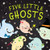 Five Little Ghosts