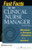 Fast Facts for the Clinical Nurse Manager, Second Edition: Managing a Changing Workplace in a Nutshell (Volume 2)