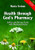 Health Through God's Pharmacy: Advice and Proven Cures with Medicinal Herbs