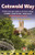 Cotswold Way: 44 Large-Scale Walking Maps & Guides to 48 Towns and Villages Planning, Places to Stay, Places to Eat - Chipping Campden to Bath (British Walking Guides)