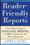 Reader-Friendly Reports: A No-nonsense Guide to Effective Writing for MBAs, Consultants, and Other Professionals