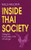 Inside Thai Society: Religion, Everyday Life, Change