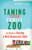 Taming Your Family Zoo: Six Weeks to Raising a Well-Mannered Child