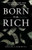 Born To Be Rich: How To Become a Money Magnet by Living Life on Purpose