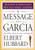 A Message to Garcia: And Other Classic Success Writings