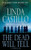 The Dead Will Tell: A Kate Burkholder Novel