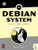 The Debian System: Concepts and Techniques