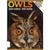 Owls: Their Natural and Unnatural History