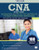 CNA Study Guide: CNA Exam Book and Practice Test Questions for the NNAAP Certified Nurse Assistant Exam