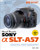 David Busch's Sony Alpha SLT-A57 Guide to Digital Photography (David Busch's Digital Photography Guides)