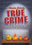 Uncle John's True Crime: A Classic Collection of Crooks, Cops, and Capers