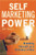 Self Marketing Power: Branding Yourself As a Business of One