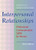 Interpersonal Relationships: Professional Communication Skills for Nurses, 3e