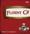 Fluent C# (Fluent Learning)