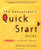 The Consultant's Quick Start Guide: An Action Plan for Your First Year in Business