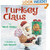 Turkey Claus