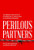 Perilous Partners: The Benefits and Pitfalls of Americas Alliances with Authoritarian Regimes