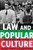 Law and Popular Culture: A Course Book, 2nd Edition (Politics, Media, and Popular Culture)