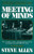 4: Meeting of Minds: The Complete Scripts, with Illustrations, of the Amazingly Successful PBS-TV Series, Fourth Series