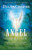 Angel Inspiration: Together, Humans and Angels Have the Power to Change the World