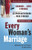 Every Woman's Marriage: Igniting the Joy and Passion You Both Desire (The Every Man Series)