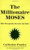 Millionaire Moses (Millionaires of the Bible Series)