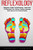 Reflexology: Beginner's Guide To Reflexology - Learn How To Eliminate Pain, Relieve Tension, Massage And Improve Your Overall Health (Booklet)