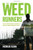 The Weed Runners: Travels with the Outlaw Capitalists of America's Medical Marijuana Trade