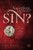 Whatever Happened to Sin?: Virtue, Friendship and Happiness in the Moral Life