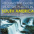 Around The Globe - Must See Places in South America