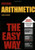 Arithmetic the Easy Way (Easy Way Series)