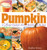 Pumpkin, a Super Food for All 12 Months of the Year