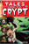 Tales from the Crypt #4: Crypt-Keeping It Real (Tales from the Crypt Graphic Novels)