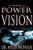 Principles And Power Of Vision: Keys to Achieving Personal and Corporate Destiny