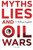 Myths, Lies and Oil Wars