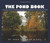 The Pond Book: A Complete Guide to Site Planning, Design and Management of Small Lakes and Ponds