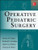 Operative Pediatric Surgery