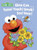 Elmo Can... Taste! Touch! Smell! See! Hear! (Sesame Street) (Big Bird's Favorites Board Books)