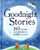 Goodnight Stories: 365 Stories and Rhymes to Cuddle Up With (365 Stories Treasury)