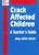 Crack-Affected Children: A Teachers Guide (Survival Skills for Teachers)