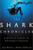 The Shark Chronicles: A Scientist Tracks the Consummate Predator