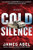 Cold Silence (A Joe Rush Novel)