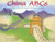 China ABCs: A Book About the People and Places of China (Country ABCs)