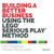 Building a Better Business Using the Lego Serious Play Method