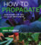 How to Propagate - Techniques and Tips for Over 1000 Plants