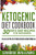 Ketogenic Diet Cookbook: 30 Keto Diet Recipes For Beginners, Easy Low Carb Plan For A Healthy Lifestyle And Quick Weight Loss (Weight Loss Meal Plan, Lose Carb With Keto Hybrid Diet) (Volume 2)