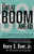 Great Boom Ahead: YOUR COMPREHENSIVE GUIDE TO PERSONAL AND BUSINESS PROFIT IN THE NEW ERA OF PROSPERITY